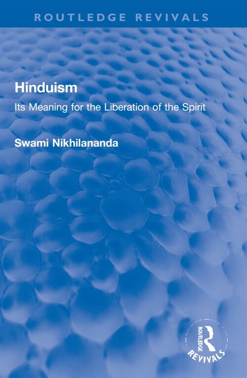 Hinduism : Its Meaning for the Liberation of the Spirit (Paperback)