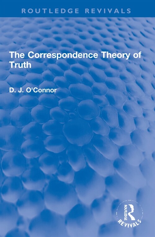 The Correspondence Theory of Truth (Paperback, 1)
