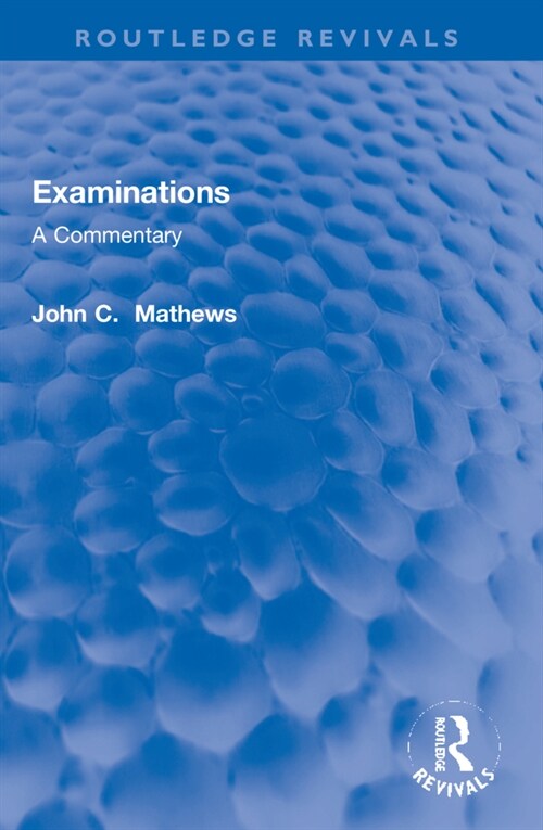 Examinations : A Commentary (Paperback)