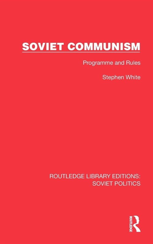 Soviet Communism : Programme and Rules (Hardcover)