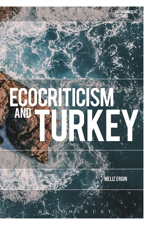 Ecocriticism and Turkey (Hardcover)