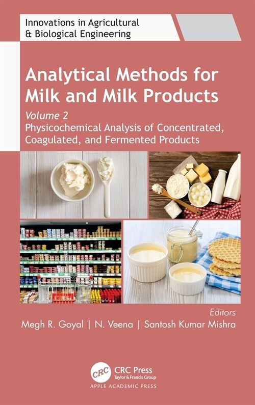 Analytical Methods for Milk and Milk Products: Volume 2: Physicochemical Analysis of Concentrated, Coagulated and Fermented Products (Hardcover)