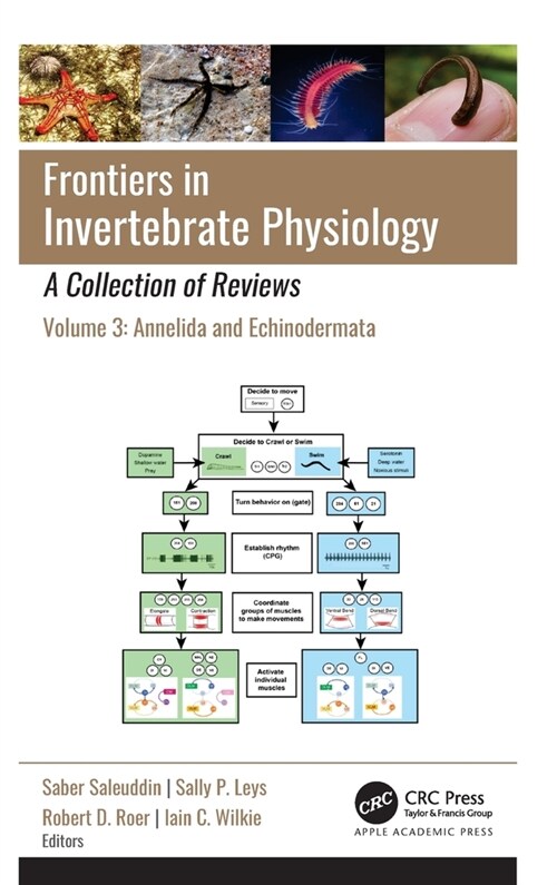 Frontiers in Invertebrate Physiology: A Collection of Reviews: Volume 3: Annelida and Echinodermata (Hardcover)