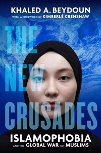 The New Crusades: Islamophobia and the Global War on Muslims (Paperback)