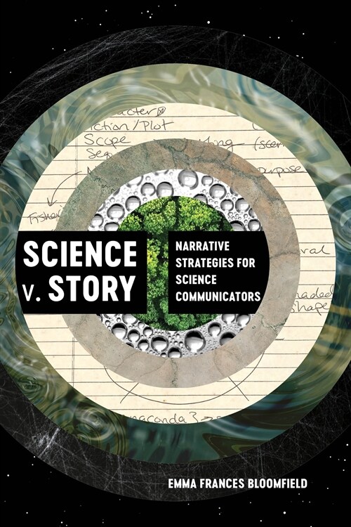 Science V. Story: Narrative Strategies for Science Communicators (Paperback)
