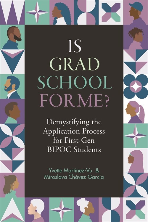 Is Grad School for Me?: Demystifying the Application Process for First-Gen Bipoc Students (Hardcover)