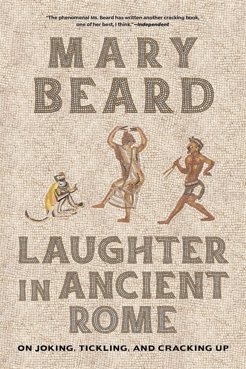 Laughter in Ancient Rome: On Joking, Tickling, and Cracking Up Volume 71 (Paperback)