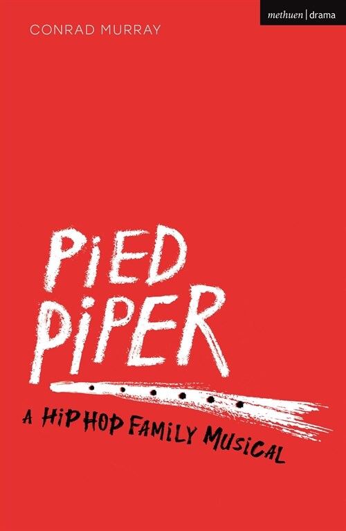 Pied Piper : A Hip Hop Family Musical (Paperback)