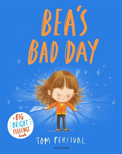 Beas Bad Day : A Big Bright Feelings Book (Paperback)