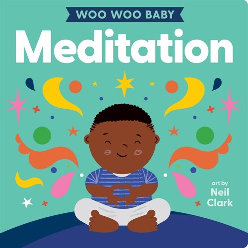 Woo Woo Baby: Meditation (Board Books)