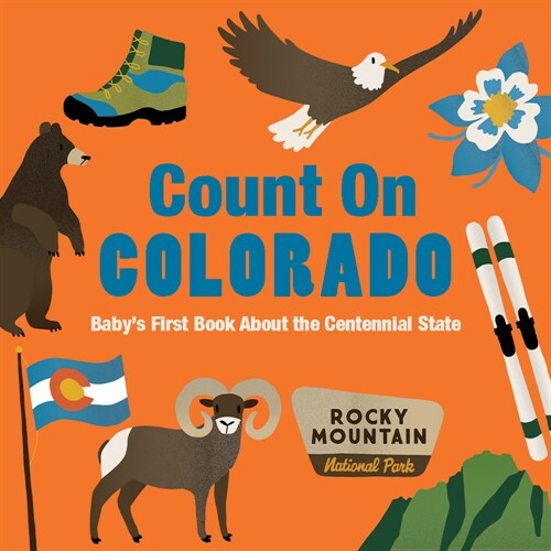 Count on Colorado: Babys First Book about the Centennial State (Board Books)