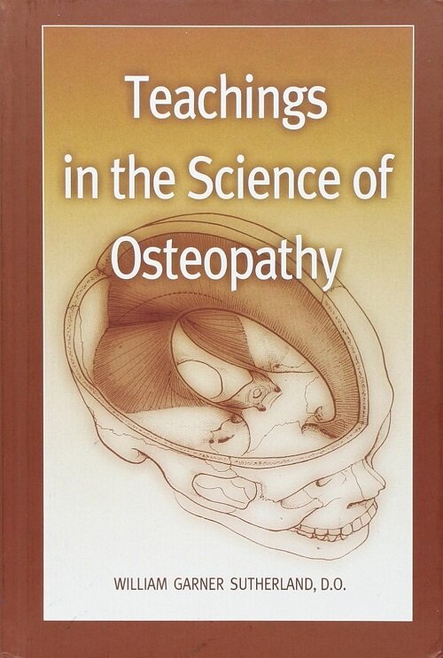 Teachings in the Science of Osteopathy (Hardcover)