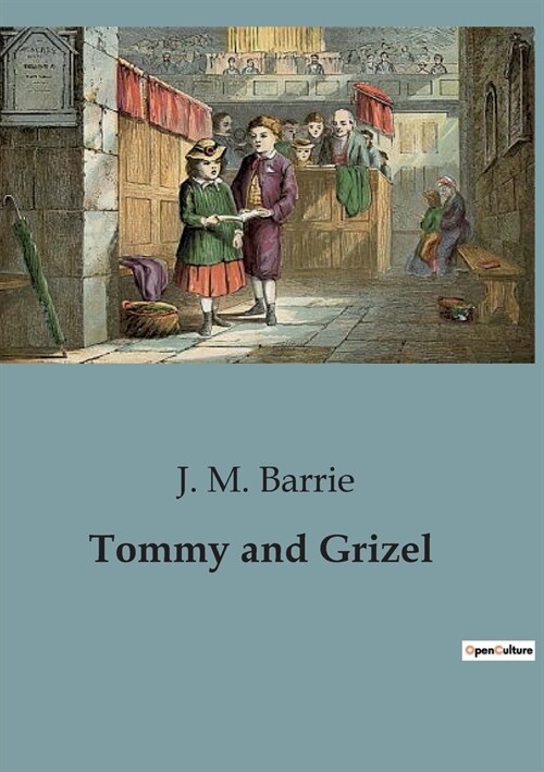 Tommy and Grizel (Paperback)