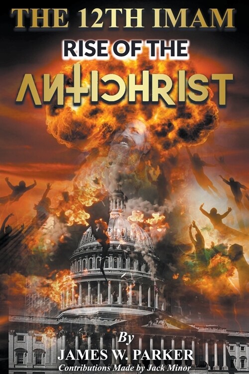 The 12th Imam Rise of the Antichrist (Paperback)