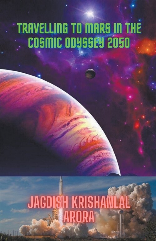 Travelling to Mars in the Cosmic Odyssey 2050 (Paperback)