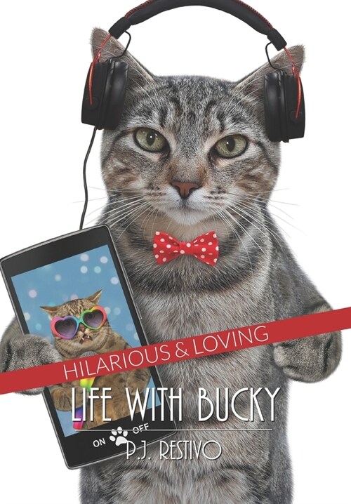 Life with Bucky: A Love Story (Paperback)