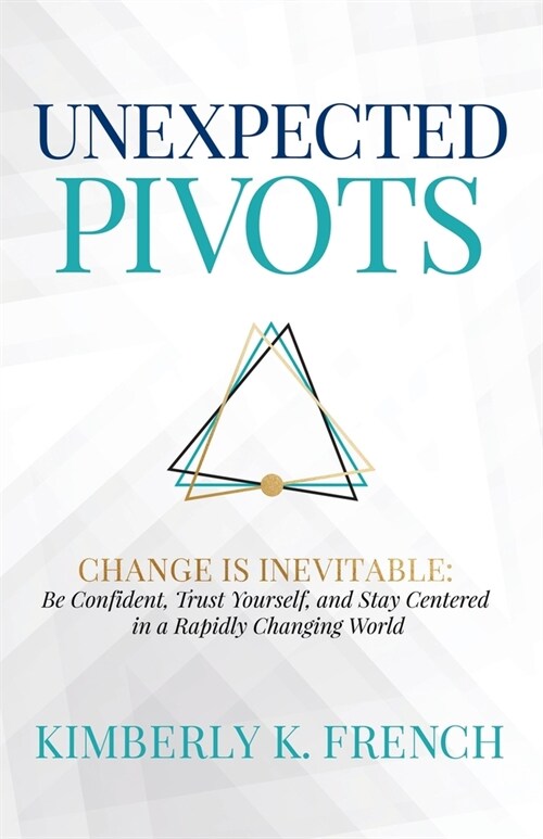 UnExpected Pivots (Paperback)