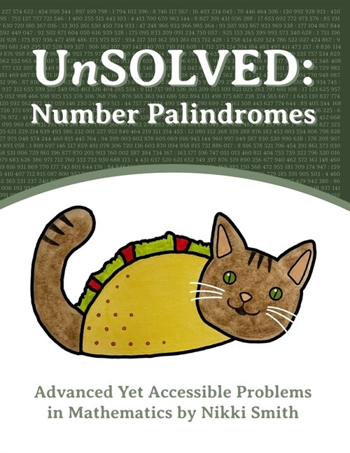 UnSOLVED: Number Palindromes: Advanced Yet Accessible Problems in Mathematics (Paperback)
