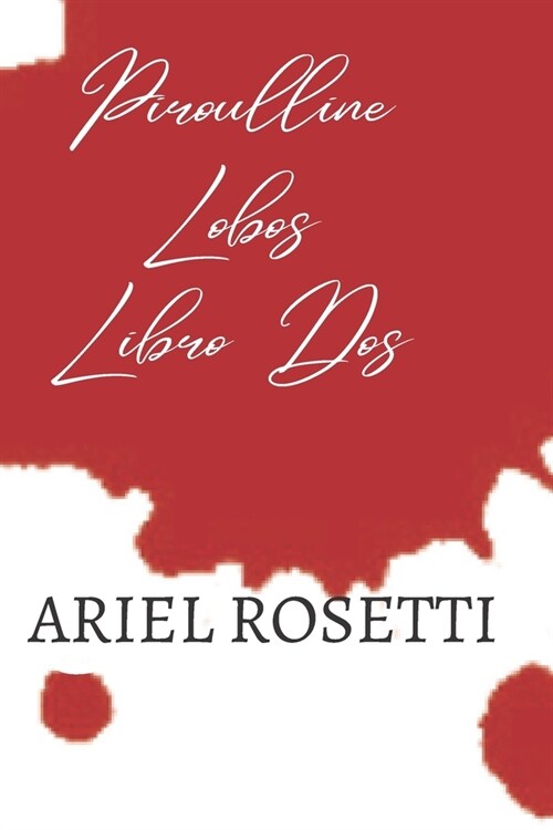 PIROULLINE LOBOS Libro Dos (LGBTQ) Romantic): Lobos (Paperback)