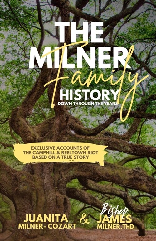 The Milner Family History: Down Through The Years (Paperback)