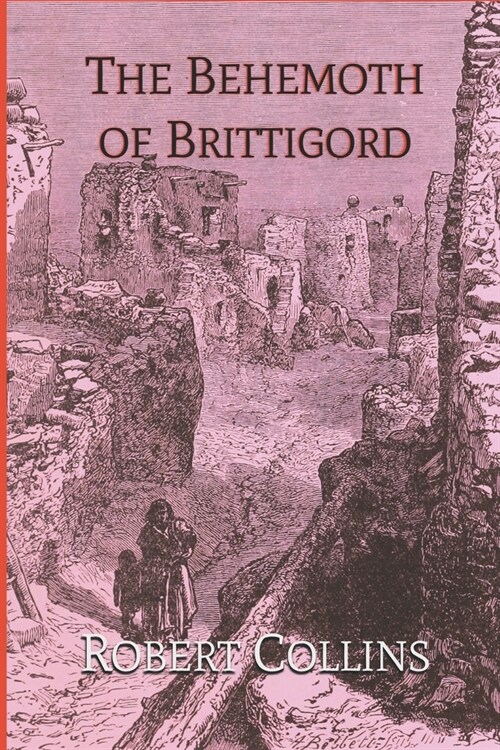 The Behemoth of Brittigord (Paperback)