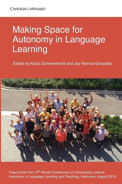 Making Space for Autonomy in Language Learning (Paperback)