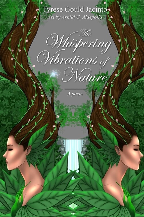 The Whispering Vibrations of Nature: A poem (Paperback)