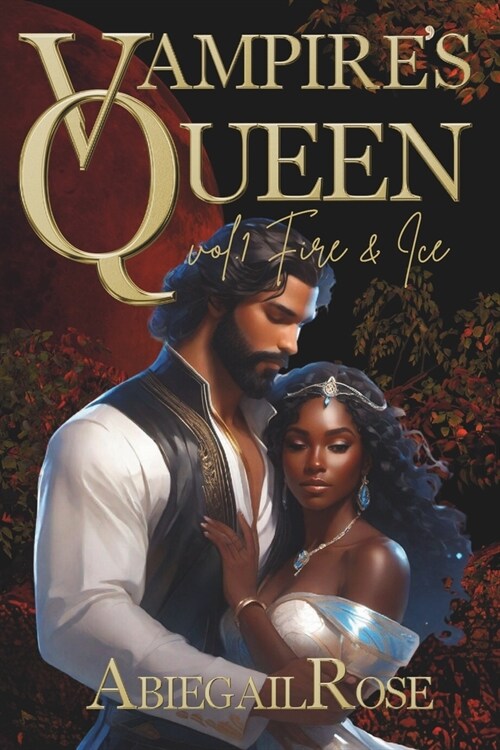 Vampires Queen: Vol. 1 - Fire & Ice (Paperback)