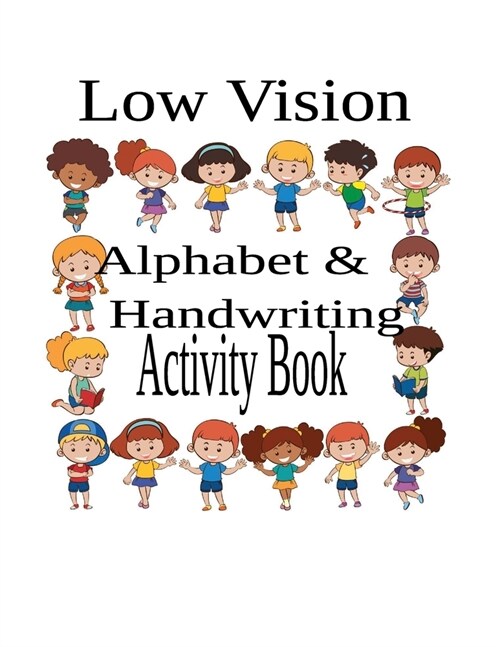 Low Vision Alphabet and Handwriting Activity Book (Paperback)