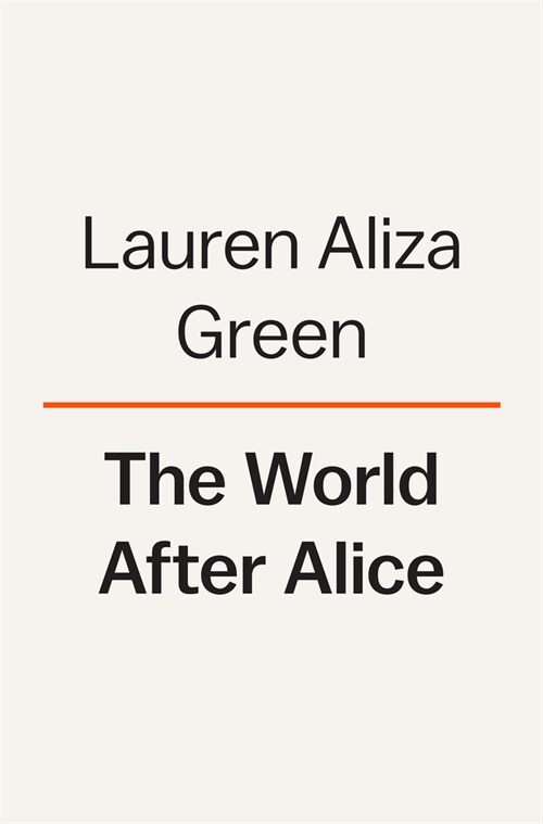 The World After Alice (Hardcover)
