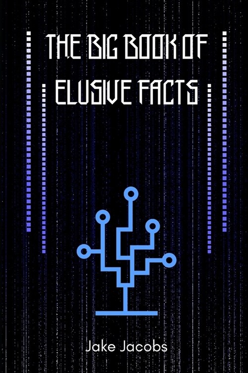 The Big Book of Elusive Facts (Paperback)