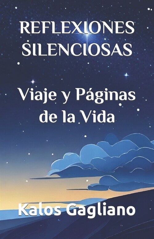 Reflexiones Silenciosas: Viaje y P?inas de la Vida (Paperback)