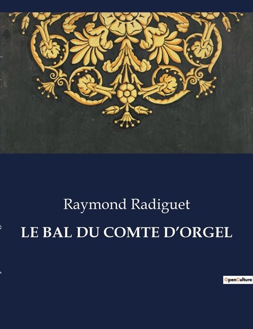 Le Bal Du Comte dOrgel (Paperback)
