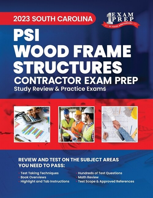 2023 South Carolina PSI Wood Frame Structures: 2023 Study Review & Practice Exams (Paperback)