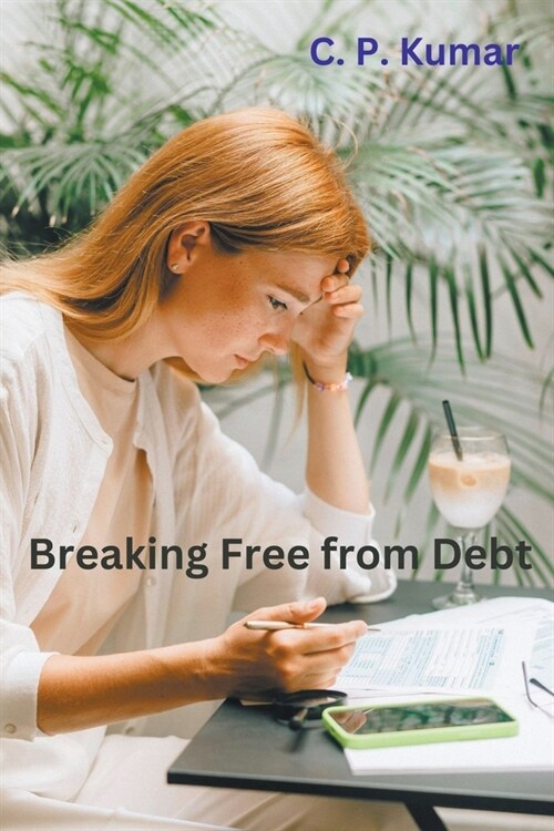 Breaking Free from Debt (Paperback)