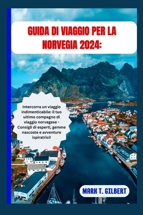 Guida Di Viaggio Per La Norvegia 2024 (Paperback)