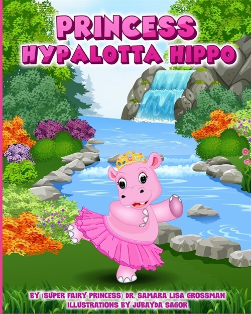 Princess Hypalotta Hippo (Paperback)