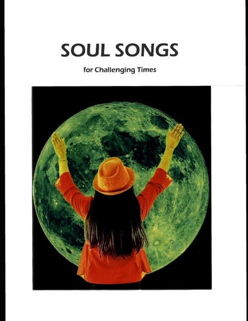 Soul Songs: for challenging times (Paperback)