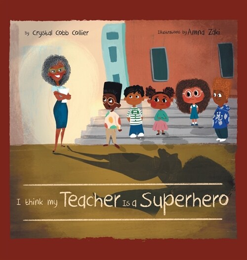 I think my Teacher Is a Superhero (Hardcover)