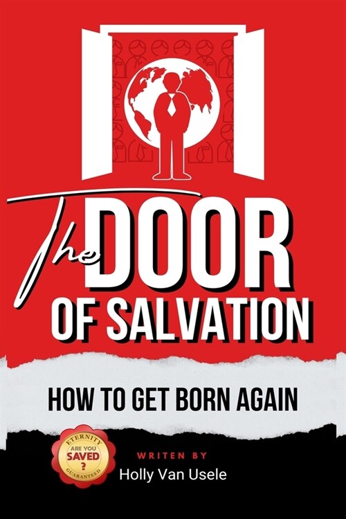 The Door of Salvation: How to Get Born Again (Paperback)