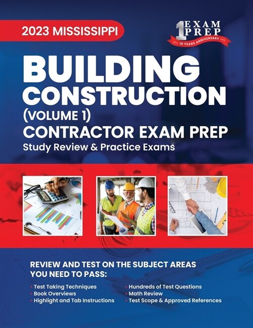 2023 Mississippi Building Construction Contractor: Volume 1: Study Review & Practice Exams (Paperback)