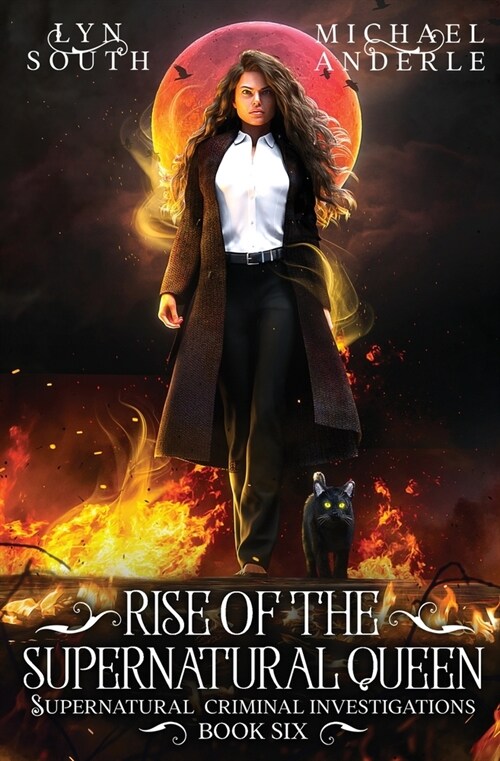 Rise of the Supernatural Queen: Supernatural Criminal Investigations Book 6 (Paperback)