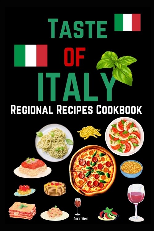 Taste of Italy: Regional Recipes Cookbook (Paperback)