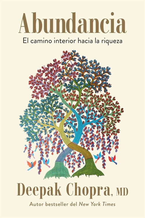 Abundancia: El Camino Interior Hacia La Riqueza / Abundance: The Inner Path to W Ealth (Paperback)