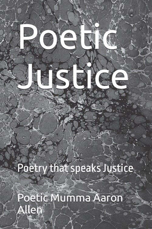 Poetic Justice: Poetry that speaks Justice (Paperback)