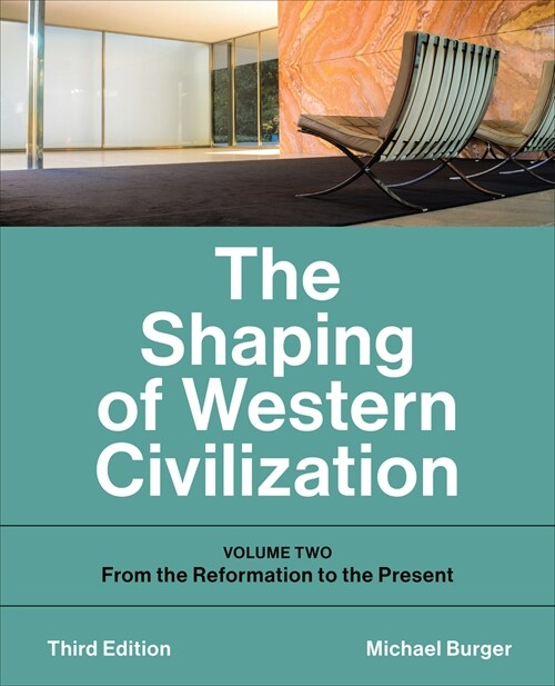 The Shaping of Western Civilization: Volume Two: From the Reformation to the Present, Third Edition (Paperback, 3)