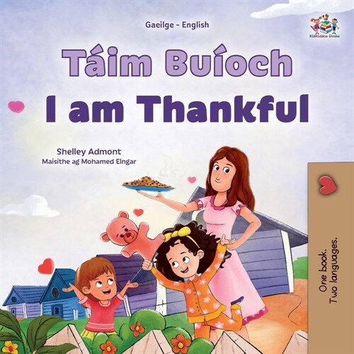 I am Thankful (Irish English Bilingual Childrens Book) (Paperback)