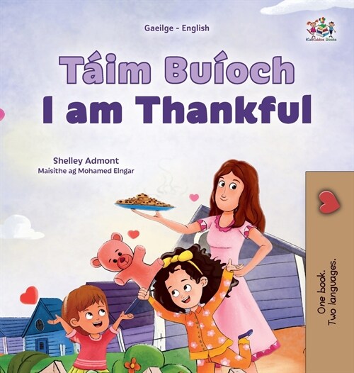 I am Thankful (Irish English Bilingual Childrens Book) (Hardcover)