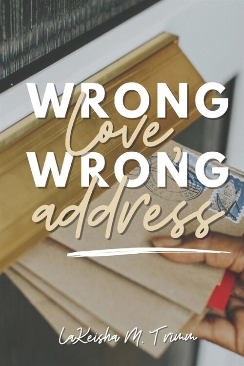 Wrong Love, Wrong Address (Paperback)