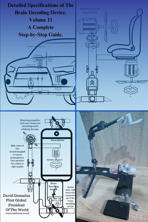 Detailed Specifications of The Brain Decoding Device.: Volume II A Complete Step-by-Step Guide. (Paperback)